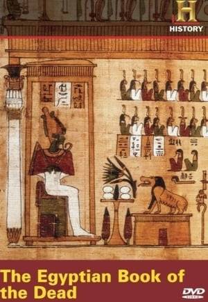 Documentary takes a look at the ancient Egyptian Book of the Dead, a scroll created in 1880 BCE, and lost until 1887.
