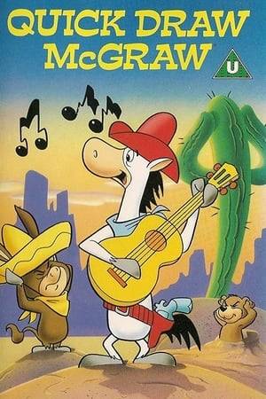 The Quick Draw McGraw Show is the third cartoon television production created by Hanna-Barbera, starring an anthropomorphic cartoon horse named Quick Draw McGraw