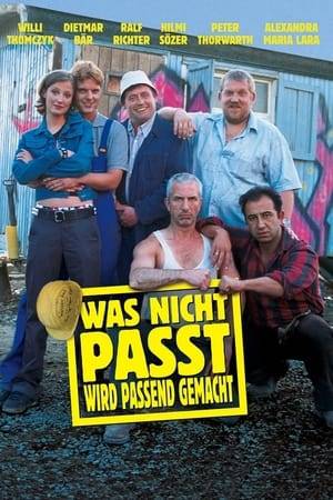 Was nicht passt, wird passend gemacht is a German television series which is based on a 2002 movie with the same name.