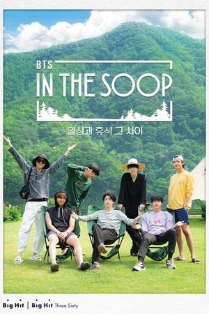 'In the SOOP BTS ver.' is a reality show, portraying BTS members' everyday life, relaxation, and everything in between, away from the city life. A time of freedom and healing in a place for BTS, and BTS only.