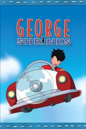 George Shrinks is a French-Canadian/American/Chinese animated television series. It is based on the children's book by William Joyce, produced in China by Jade Animation and in Canada by Nelvana, in association with Public Broadcasting Service. It tells the story of a ten-year-old boy named George who, one night dreams that he is three inches tall, only to wake up and discover that it is true. The show details his adventures with his friends and family going all through his adventures on his mini machine's that George and his musical father have created.

The series started on September 30, 2000 on PBS Kids as part of PBS Kids Bookworm Bunch. The Bookworm Bunch disbanded in 2004, but George Shrinks was given an individual PBS debut on January 6, 2003, along with The Berenstain Bears and Seven Little Monsters. The first season consisted of forty episodes, targeted at children five years old and under. The final show aired in mid-2004, though it is still in syndication. The original book version had a younger boy who awakes one morning to find himself tiny. He has an encounter with a cat, flies a miniature plane, sails in an ocean-sized tub, eats gigantic food, and rides on top of his giant sized toddler brother before he abruptly grows back to normal size.