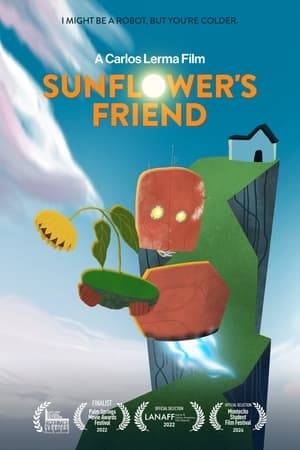 A robot is trying to keep a sunflower alive through different attempts but always comes out unsuccessful. His attempts get more and more desperate as all he wants is to make the sunflower see the sun.  It goes to the absolute extreme and flies to the sun. In the end, the robot is an imaginary representation of a kid sitting on his bed ending a one-sided friendship.