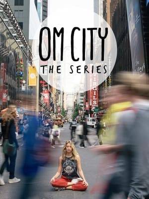 OM CITY is the critically acclaimed, award-winning original series that follows the harried life of Grace (Jessie Barr), a yoga teacher in NYC, and her attempts to bring the humans of New York OM.
