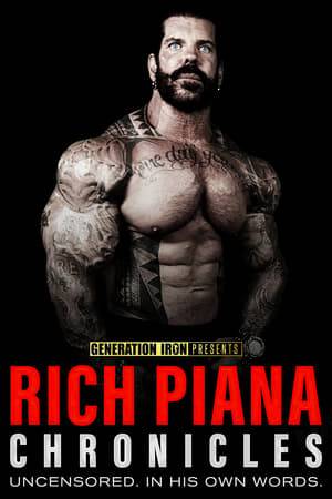 Rich Piana is a man known for having a personality as big as his massive physique. A bodybuilder who gained massive fame as a controversial YouTube personality, Rich Piana sadly passed away in 2017 due to heart complications. From the Director of "Generation Iron" the Rich Piana Chronicles documents a raw and uncut look into the final year of his life. Part tribute to his legacy, part revealing look into the man behind the persona - the Rich Piana Chronicles is an intimate look at a man who left a permanent mark on the fitness industry. Unfiltered. Uncensored. In his own words.