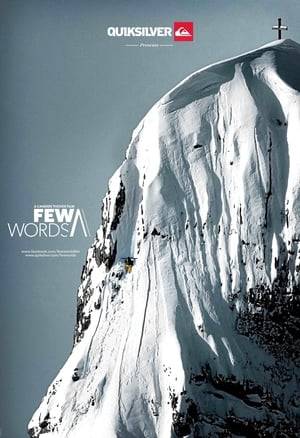 Few Words is the story of a modern skiing pioneer, who became one of the most successful and talented freestyle skiers in the world, Candide Thovex.