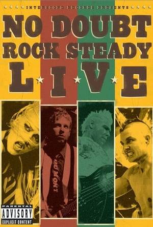 Rock Steady Live is a video album by American ska punk band No Doubt, released on DVD on November 25, 2003 under the Interscope records label. The DVD was directed by Sophie Muller. It is a recording of two of No Doubt's concerts during their Rock Steady Tour in 2002 to promote their fifth studio album, Rock Steady, which was released in December 2001. The material was recorded in November 2002 in Long Beach Arena, California. The concert features performances of seventeen songs from the band's previous three albums: Tragic Kingdom, Return of Saturn and Rock Steady; extras include performances of four extra songs, interviews with each band member and backstage footage of the tour.