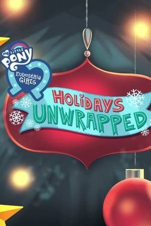 My Little Pony Equestria Girls: Holidays Unwrapped is a Christmas-themed Equestria Girls special. It is the last piece of Equestria Girls content produced by DHX Media. Unlike previous specials, it is a compilation of six seven-minute shorts instead of a single hour-long story.