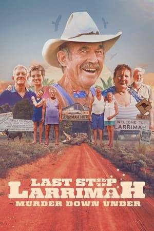 Nestled deep in the Australian Outback is the town of Larrimah and its 11 eccentric residents. When one of them mysteriously disappears into thin air, the remaining residents become suspects and a long history of infighting is unveiled.