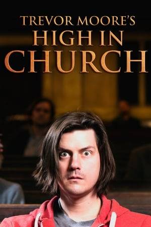 Trevor Moore recorded his first solo one-hour special, High In Church, at The Gramercy Theatre in New York. Accompanied by a live band, dancing girls and music videos, Trevor performs an hour of brand-new sketches and songs spanning all musical genres.