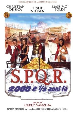 A comedy based on Ancient Rome with Christian De Sica, Massimo Boldi and Leslie Nielsen.