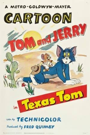 Tom is a cowboy boot-wearing cat at a Texas dude ranch. When a beautiful female cat comes for a visit, Tom takes time from his regular torturing of Jerry to use the mouse as a way to impress the dame. Naturally, Jerry gives Tom his comeuppance.