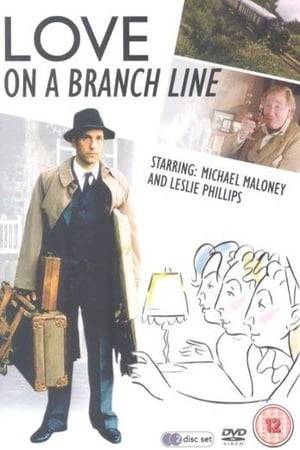Love on a Branch Line is a British television adaptation of the 1959 novel Love on a Branch Line by John Hadfield. It was broadcast in 1994 airing on the BBC in four 50 minute episodes.