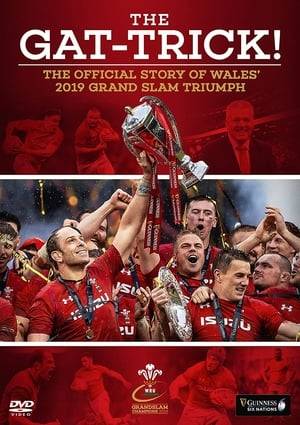 On March 16th 2019, history was made. Wales won the Guinness Six Nations - rugby’s Greatest Championship - and in doing so, completed the Grand Slam. Moreover, Warren Gatland became the first ever coach to win three Grand Slams in the Five/Six Nations era - the Gat-Trick!  This film charts his team’s progress throughout the Championship; from Gatland’s thoughts prior to the opening fixture, to his and his team’s Grand Slam celebrations, and everything in between.  Key figures such as Gatland, coach Shaun Edwards, captain Alun Wyn Jones, and many others, take us through Welsh ups and downs throughout the Championship: from the incredible comeback versus France in Paris, to one of Wales’s most dominant displays ever against Ireland.  Exclusive behind-the-scenes access gives a unique take on the Guinness Six Nations Championship, and reveals exactly what’s required to win a Grand Slam.