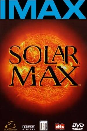 Solarmax is a 40-minute giant-screen documentary that tells the story of humankind's struggle to understand the sun. The film will take audiences on an incredible voyage from pre-history to the leading edge of today's contemporary solar science.