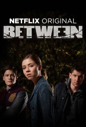 Between is the story of a town under siege from a mysterious disease that has wiped out everybody except those 21 years old and under. The series explores the power vacuum that results when a government has quarantined a 10-mile diameter area and left the inhabitants to fend for themselves.