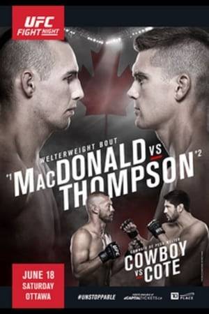 UFC Fight Night 89: MacDonald vs. Thompson was a mixed martial arts event held on June 18, 2016 at TD Place Arena in Ottawa, Ontario, Canada. The card was headlined by a welterweight bout between former UFC Welterweight Championship challenger Rory MacDonald and five-time kickboxing world champion Stephen Thompson.