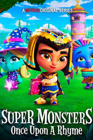 From Goldilocks to Hansel and Gretel, the Super Monsters reimagine classic fairy tales and favorite nursery rhymes with a musical, magical spin!