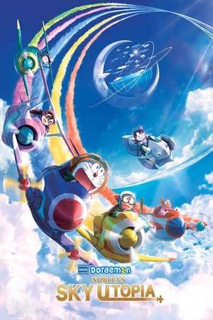 Doraemon, Nobita and his friends go to find Utopia, a perfect land in the sky where everyone lives with happiness, using an airship having a time warp function.