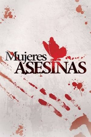 Mujeres Asesinas is a series that shows the dark side of women who have been mistreated or abused and become cruel murderers. The series shows how violence and death can overcome the feminine mind.