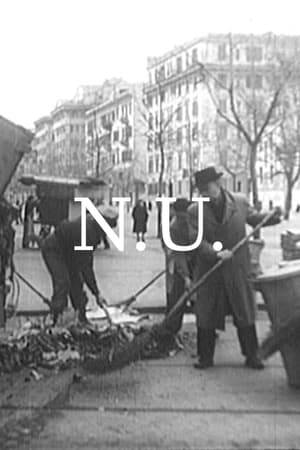 This 1948 film by Antonioni documents the lives of street cleaners in Rome. N.U. is short for Nettezza urbana, the Italian municipal cleaning service.