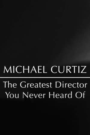 Documentary about the work of film director Michael Curtiz.