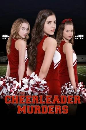 A high school student whose father and sister were recently murdered begins her own investigation after two of her fellow cheerleaders are kidnapped. She sets out on a rescue mission, but the killer may already be hot on her trail.