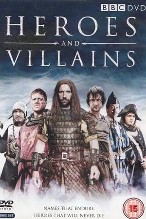 Heroes and Villains was a 2007-2008 BBC Television docudrama series looking at key moments in the lives and reputations of some of the greatest warriors of history. Each hour long episode featured a different historical figure, including Napoleon I of France, Attila the Hun, Spartacus, Hernán Cortés, Richard I of England, and Tokugawa Ieyasu. The statements at the beginning of each episode read: "This film depicts real events and real characters. It is based on the accounts of writers of the time. It has been written with the advice of modern historians." In the United States the show is aired on The Military Channel and was called "Warriors".