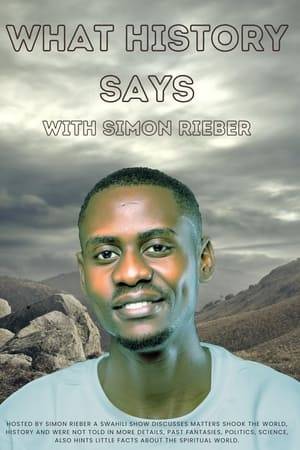 Hosted by Simon Rieber a Swahili show discusses matters shook the world, history and were not told in more details, past fantasies, politics, science, also hints little facts about the spiritual world. The show premiered the late 2021 distributed by SR Media Services.