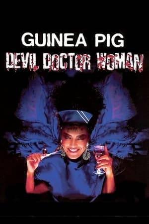 A drag queen doctor named Peter conducts experiments on patients which end up in anguish!
