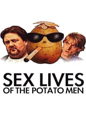 Two lowlifes with active fantasy sex lives deliver potatoes to various restaurants and grocers.