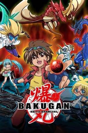 Centers on the lives of creatures called Bakugan and the battle brawlers who possess them.
