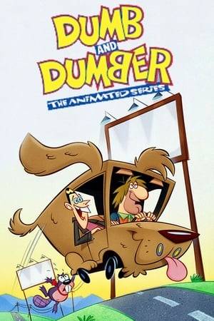 Dumb and Dumber: The Series is a Hanna-Barbera-produced animated series based on the hit 1994 comedy film of the same name. The animated series premiered in 1995 on ABC. The cartoon revolves around the continued misadventures of Lloyd and Harry after reacquiring their dogshaped van now named "Otto". It also features a new character, Kitty, a female pet purple beaver who appears to be smarter than both men. It is the final Hanna-Barbera-produced show to premiere on ABC and one of the last Saturday morning cartoons on the network not associated with The Walt Disney Company.

Matt Frewer provided the voice of Lloyd Christmas, while Bill Fagerbakke voiced the character of Harry Dunne. The animated series was written by Bennett Yellin, co-writer of the original film. The series was cancelled after one season. It aired in reruns on Cartoon Network after its cancellation. In Britain the series was screened on the Cartoon Network before receiving terrestrial airings on Channel 4.