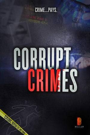 Corrupt Crimes investigates recent crime stories in complete detail, with expert analysis and dramatic storytelling. Cases include crimes of passion, espionage, treason, insider trading, government corruption, murder and conspiracies.