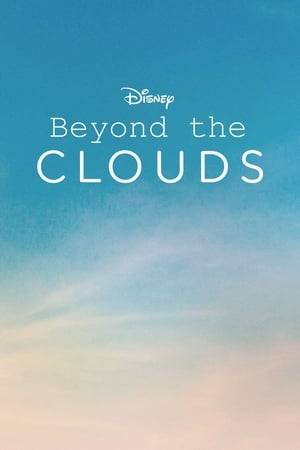 Beyond the Clouds takes an exclusive look inside the production and inspiration behind the Disney+ original movie.