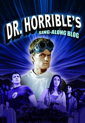 Aspiring super-villain Dr. Horrible wants to join the Evil League of Evil and win the girl of his dreams, but his nemesis, Captain Hammer, stops him at every turn.