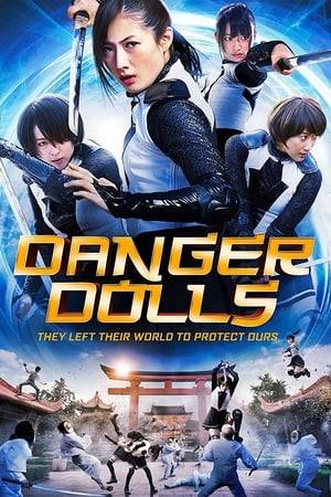 A quartet of cute idol singers moonlight as butt-kicking action heroines. When extraterrestrial invaders threaten the safety of the Earth, after an earthquake unleashes them from an alternate dimension, the Danger Dolls become humanity's only hope for survival. The team infiltrates the evil cult behind the invasion and must use their swords and their fists to smash the invading army.
