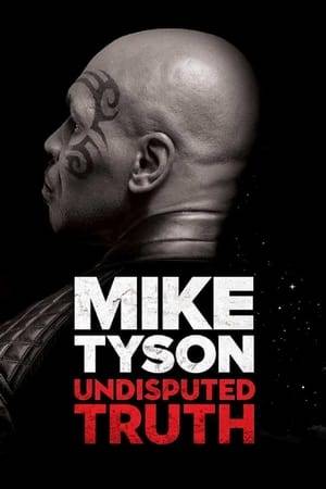 Mike Tyson's one-man show is a fascinating journey into his storied life and career.  MIKE TYSON: UNDISPUTED TRUTH is a rare, personal look inside the life and mind of one of the most feared men ever to wear the heavyweight crown. Directed by Academy Award® nominee Spike Lee, this riveting one-man show goes beyond the headlines, behind the scenes and between the lines to deliver a must-see theatrical knockout.
