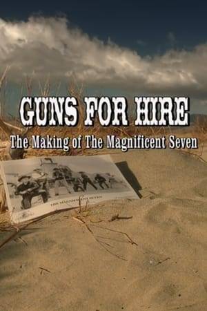 A documentary about 'The Magnificent Seven'.