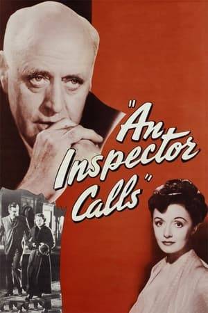 An upper-crust family dinner is interrupted by a police inspector who brings news that a girl known to everyone present has died in suspicious circumstances. It seems that any or all of them could have had a hand in her death. But who is the mysterious Inspector and what can he want of them?