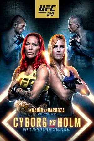UFC 219: Cyborg vs. Holm was a mixed martial arts event produced by the Ultimate Fighting Championship held on December 30, 2017, at the T-Mobile Arena in Paradise, Nevada, part of the Las Vegas metropolitan area. A UFC Women's Featherweight Championship bout between current champion Cris Cyborg (who is also a former Strikeforce Women's Featherweight Champion and Invicta FC Featherweight Champion) and former UFC Women's Bantamweight Champion Holly Holm headlined this event.