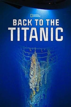 Back to the Titanic documents the first manned dives to Titanic in nearly 15 years. New footage reveals fresh decay and sheds light on the ship’s future.