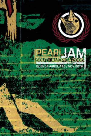 Pearl Jam play the second of two nights at Estadio Ferrocarril Oeste, Buenos Aires, Argentina on November 26th 2005. >> SETLIST: MFC, Save You, Hail, Hail, Animal, Given To Fly, Elderly Woman Behind The Counter In A Small Town, Whipping, Even Flow, Love Boat Captain, Corduroy, Lukin, Half Full, Daughter (with W.M.A. tag), Insignificance, Jeremy, Do The Evolution, Go >> ENCORE 1: State of Love and Trust, Black, Better Man, Porch >> ENCORE 2: Last Kiss (Wayne Cochran cover), I Believe in Miracles (Ramones cover), Alive, Rockin' in the Free World (Neil Young cover), Yellow Ledbetter