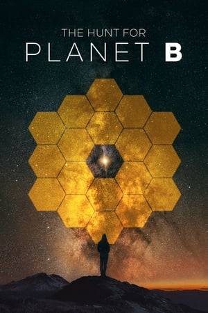 Taking us behind the scenes with NASA's high-stakes Webb Space Telescope, The Hunt for Planet B follows a pioneering group of scientists - many of them women - on their quest to find another Earth among the stars.