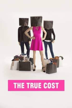 Film from Andrew Morgan.  The True Cost is a documentary film exploring the impact of fashion on people and the planet.