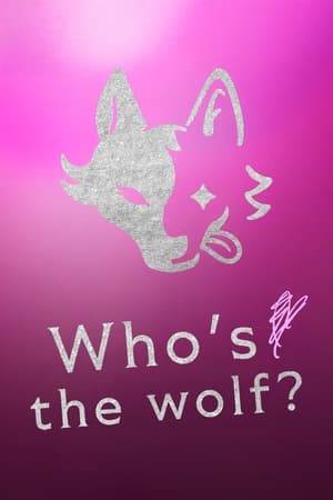They're all here to look for true romance — but hidden among the women is at least one "wolf," a saboteur who's only pretending to be falling in love.