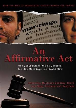 "An Affirmative Act" is pro-gay marriage film, starring Charles Durning, Eric Etebari, Costas Mandylor, Rachael Robbins, and Blanche Baker, about a lesbian couple where one pretends to be a man in order for the two to get married and equal benefits. A slice of life of a young, professional married couple with their darling baby turns a sharp, dark corner when the pair are arrested and charged with several counts of fraud. The reason: Terry and Samantha Succi aren't the man and woman that they purported to be... Terry and Samantha married under false pretenses, ignoring state law that discriminates against homosexual partners and prohibits them from receiving the same rights and benefits as their straight counterparts.