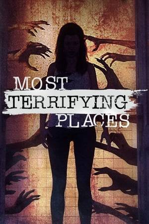 Revealing super scary locations around the world.