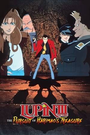 The infamous bandit Harimao hid a treasure, and to retrieve it, Lupin and the gang must gather three lost statues. When the Nazi-like group Neo-Himmel make a run for the goods, Lupin reluctantly partners with the aging "double-O" MI-6 agent Sir Archer and his granddaughter Diana to gather the statues first. Can this unorthodox team bond well enough to see this mission through?
