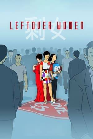 In China, single women are under immense pressure to marry young or face the stigma that comes with being "leftover." Leftover Women follows three hopeful singles seeking to define love on their own terms.