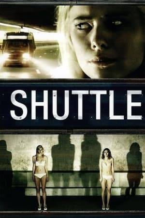 When two friends return from a girls weekend vacation in Mexico, they find themselves stranded at the airport. Trying to get home safely, they board an airport shuttle for the short trip. But once their feet cross the threshold of the shuttle, a night that had started like any other turns terrifying, and the ride home becomes a descent into darkness.